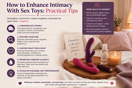 How to Enhance Intimacy With Sex Toys: Practical Tips - Naughty by Nature Adult Store