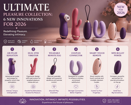 Ultimate Pleasure Collection: 6 New Innovations for 2026 - Naughty by Nature Adult Store