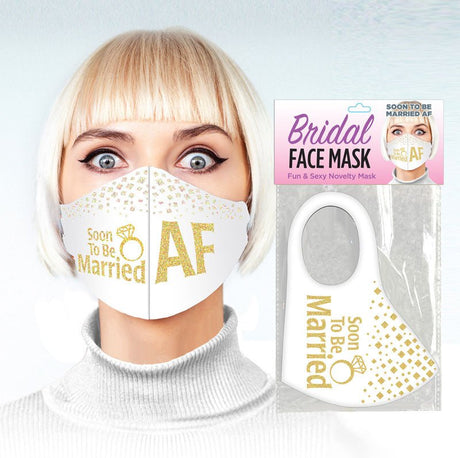 Bridal Face Mask - Soon To Be Married AF - White Novelty Mask - Novelties