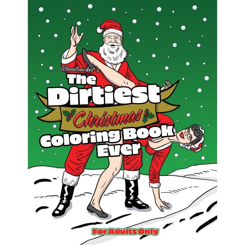 The Dirtiest Christmas Colouring Book Ever - Adult Toys
