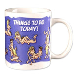 Things To Do Today Coffee Mug - Naughty by Nature Adult Store